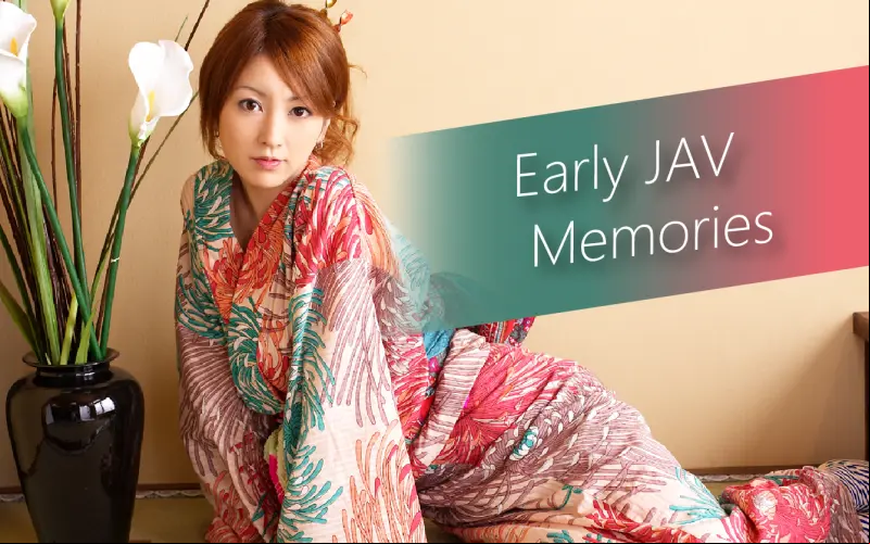 My JAV History: Early Memories and On